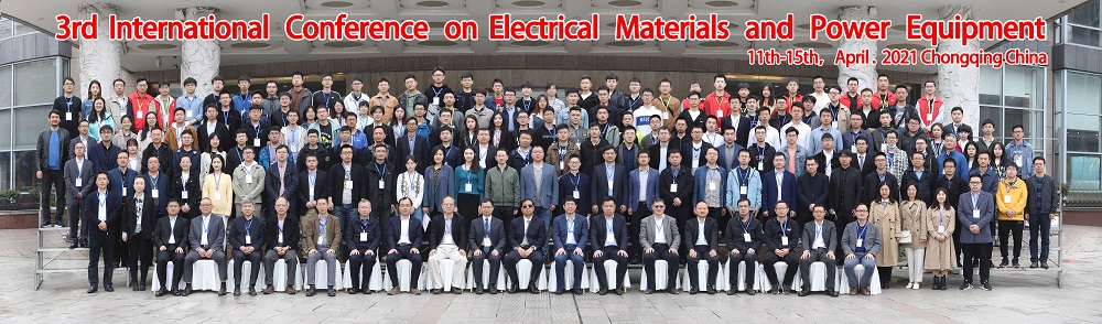 3rd International Conference on Electrical Materials and Power Equipment Supported by YUNENG